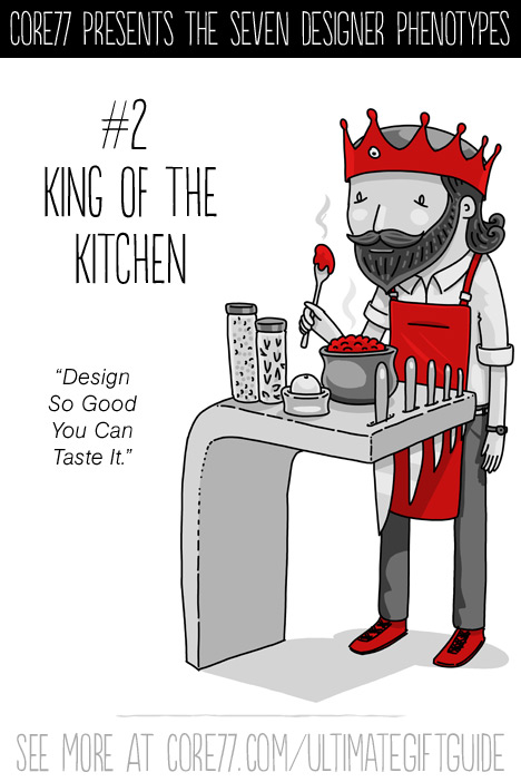 Core77SevenDesignerPhenotypes-2_KingoftheKitchen.jpg