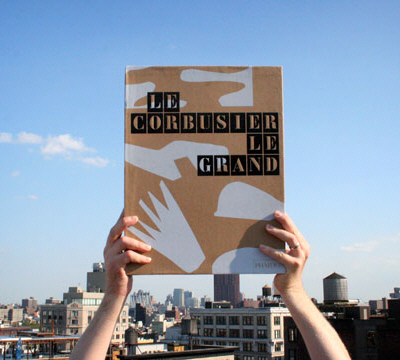 Le Corbusier: Le Grand 英語版　2014版 Le Corbusier: Le Grand 英語版 2014版 Le Corbusier: Le Grand